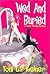 Wed and Buried (Laura Flemi...