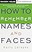 How to Remember Names and Faces
