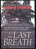 To the Last Breath: Three Women Fight for the Truth Behind a Child's Tragic Murder
