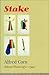 Stake: Poems, 1972-1992