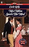 Miss Milton Speaks Her Mind by Carla Kelly