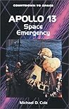 Apollo 13: Space Emergency (Countdown to Space) Apollo 13: Space Emergency (Countdown to Space)