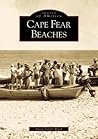Cape Fear Beaches by Susan Taylor Block