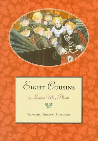 Eight Cousins, Or, the Aunt-Hill