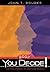 You Decide! Current Debates in American Politics, 2007 Edition by John T. Rourke
