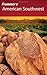 Frommer's American Southwest (Frommer's Complete Guides)