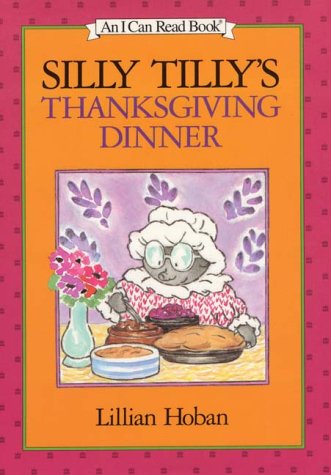 Silly Tilly's Thanksgiving Dinner (Library Binding)
