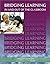 Bridging Learning In & Out of the Classroom (Manual Series (Cognitive Research Program (University of the Witwatersrand)).)