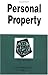 Personal Property in a Nutshell