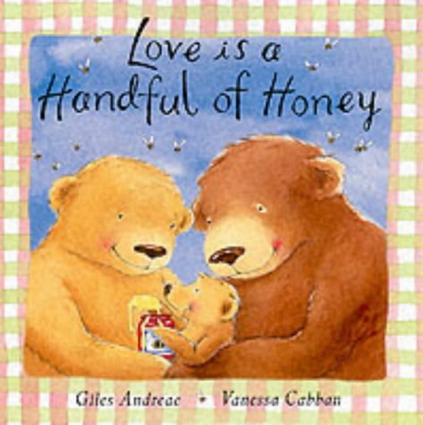 Love Is a Handful of Honey (Board Book)