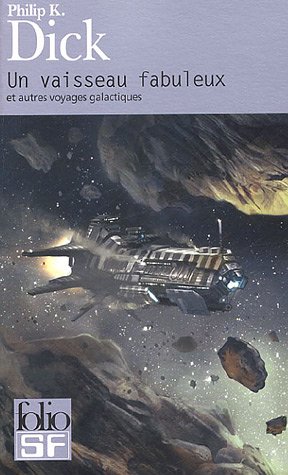 Un vaisseau fabuleux et autres voyages galactiques (Mass Market Paperback)