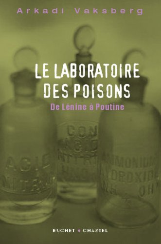 Le Laboratoire Des Poisons: De Lénine À Poutine (Paperback)