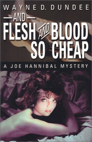 And Flesh and Blood So Cheap (Joe Hannibal Mystery #4)
