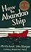 How to Abandon Ship