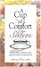 Cup Of Comfort For Sisters by Colleen Sell