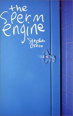 The Sperm Engine (Paperback)
