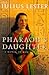 Pharaoh's Daughter by Julius Lester