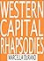 Western Capital Rhapsodies by Marcella Durand