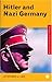 Hitler and Nazi Germany by Stephen J. Lee