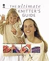 The Ultimate Knitters Guide: Patterns and Techniques
