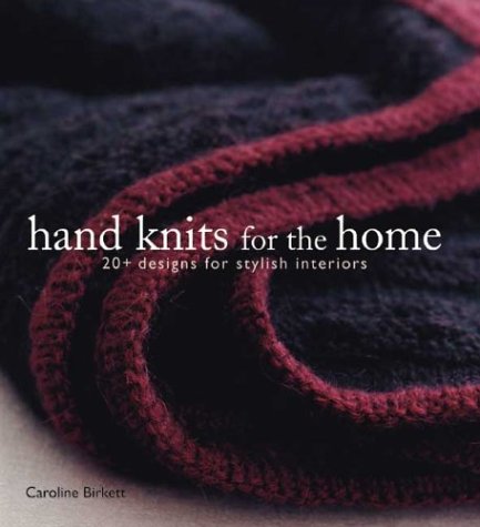 Hand Knits for the Home: 20+ Designs for Stylish Interiors (Paperback)