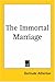 The Immortal Marriage