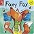 Foxy Fox (All Change Board Books)