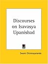 Discourses on Isavasya Upanishad