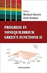 PROGRESS IN NONEQUILIBRIUM GREEN'S FUNCTIONS II - PROCEEDINGS OF THE CONFERENCE