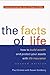 The Facts of Life: How to Build Wealth and Protect Your Assets with Life Insurance