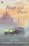 Heat and Dust by Ruth Prawer Jhabvala