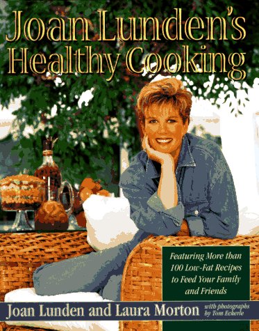Joan Lunden's Healthy Cooking (Hardcover)