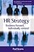 Hr Strategy: Business Focused, Individually Centred