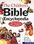 The Children's Bible Encyclopedia: The Bible Made Simple and Fun!