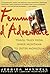 Femme d'Adventure: Tales from a Wild Life (Adventura Books)