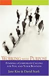Working With Purpose: Finding A Corporate Calling For You And Your Business