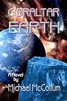 Gibraltar Earth by Michael McCollum