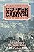Mexico's Copper Canyon Country by John Fayhee