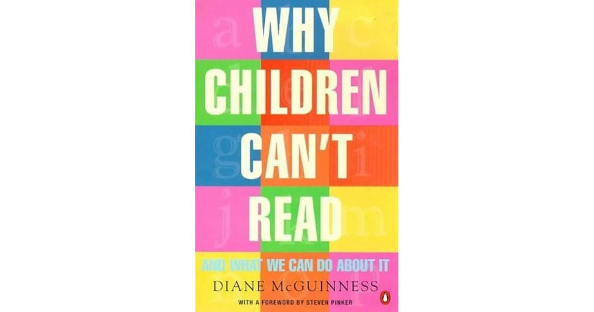 Why Children Can't Read: And What We Can Do About It by Diane Mcguinness