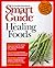 Smart Guide to Healing Foods