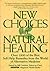 New Choices In Natural Heal...