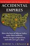 Accidental Empires  by Robert X. Cringely