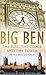 Big Ben: The Bell, The Cloc...