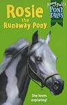Rosie the Runaway Pony (Jenny Dale's Pony Tales, #7)