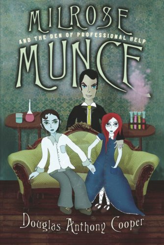 Milrose Munce and the Den of Professional Help (Hardcover)