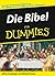 Die Bibel für Dummies (German Edition)
