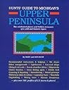 Hunts Guide to Michigan's Upper Peninsula Hunts Guide to Michigan's Upper Peninsula