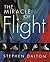 The Miracle of Flight
