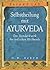 Selbstheilung mit Ayurveda. Das Standardwerk der indischen He... by Vasant Dattatray Lad