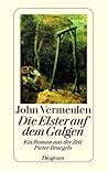 Die Elster auf dem Galgen Die Elster auf dem Galgen